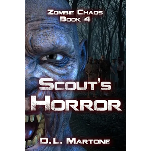 Scout's Horror: A Post-Apocalyptic Zombie Adventure Series