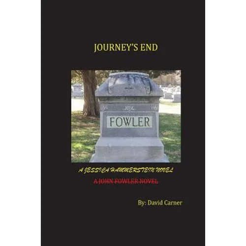 Journey's End: A John Fowler Novel