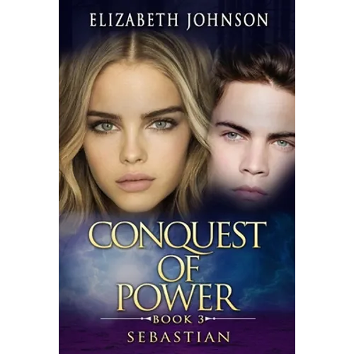 Sebastian 3: Conquest of power