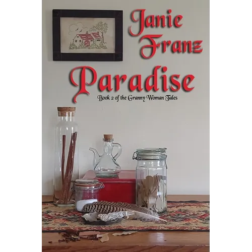 Paradise: Book 2 of the Granny Woman Tales