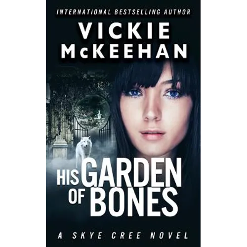 His Garden of Bones