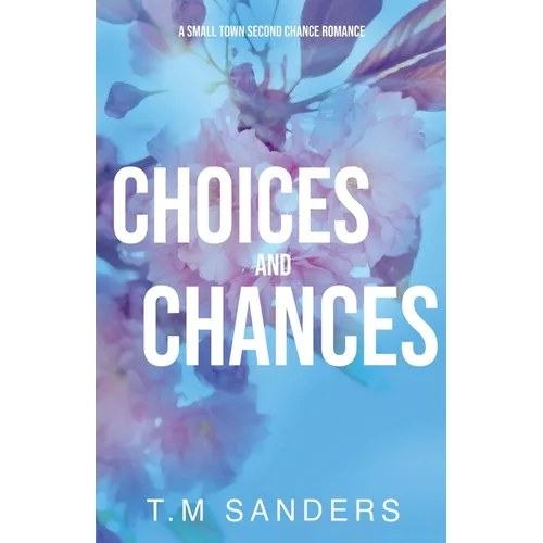 Choices and Chances