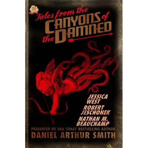 Tales from the Canyons of the Damned No. 22