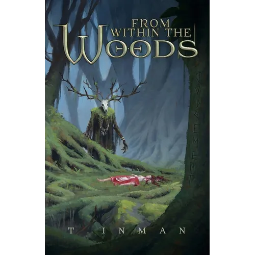 From Within the Woods