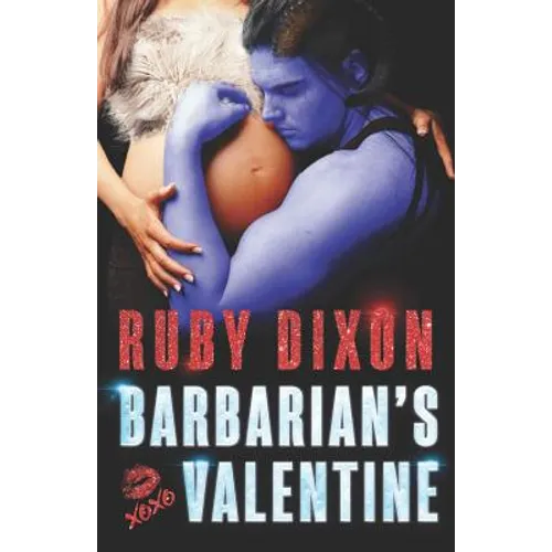 Barbarian's Valentine: A Slice of Life Novella
