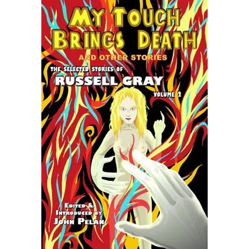 My Touch Brings Death and Other Stories