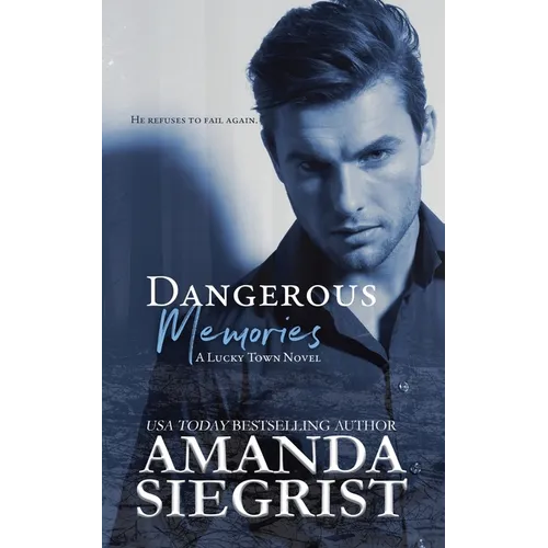 Dangerous Memories