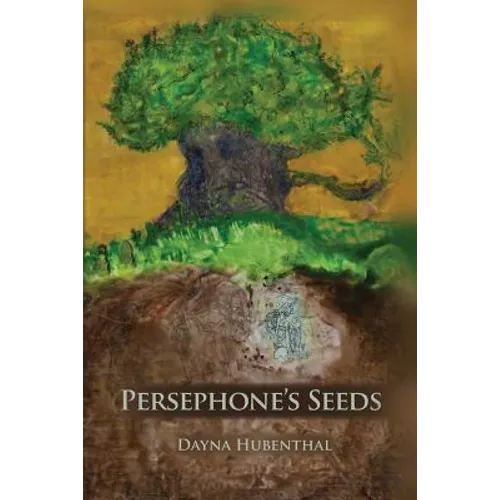 Persephone's Seeds