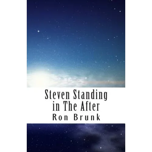 Steven Standing in the After
