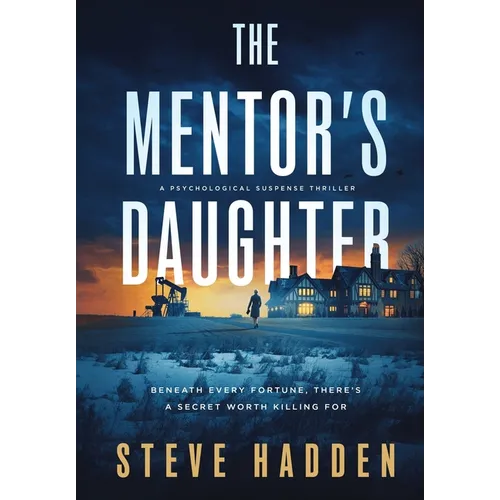 The Mentor's Daughter: A Psychological Suspense Thriller