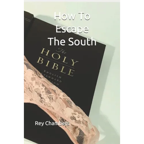 How To Escape The South