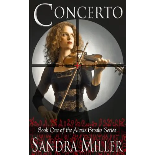 Concerto: Book One of the Alexis Brooks Series