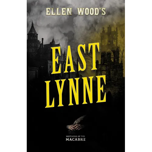 Ellen Wood's East Lynne