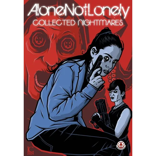 AloneNotLonely: Collected Nightmares