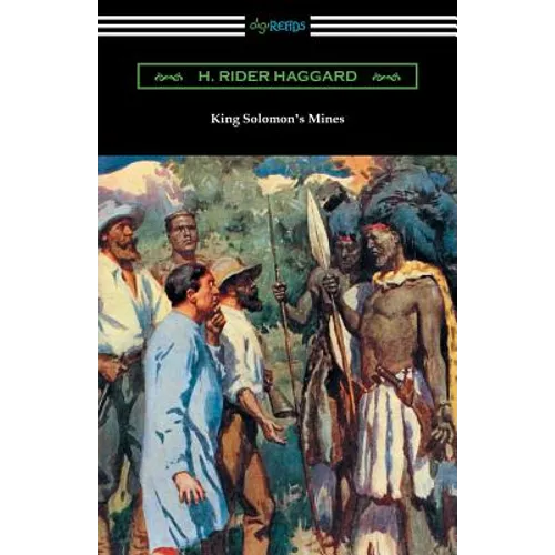 King Solomon's Mines: (Illustrated by A. C. Michael)