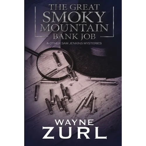The Great Smoky Mountain Bank Job