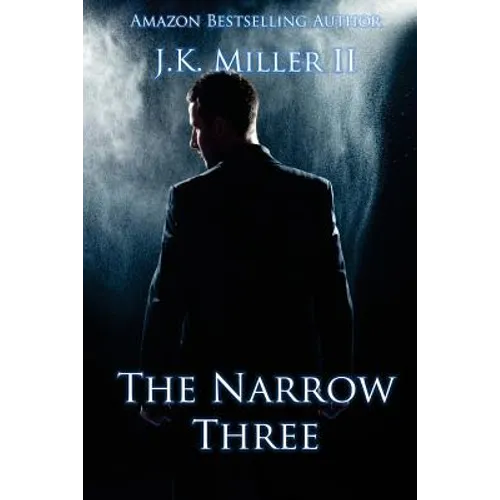 The Narrow Three: The Hunt for Emily Henderson - Book I