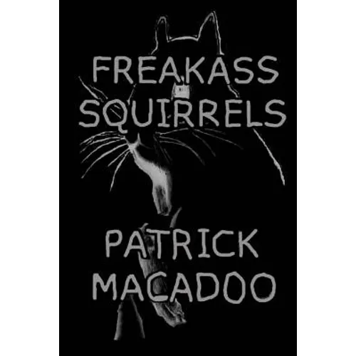 Freakass Squirrels