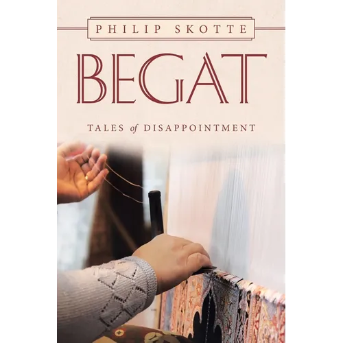Begat: Tales of Disappointment