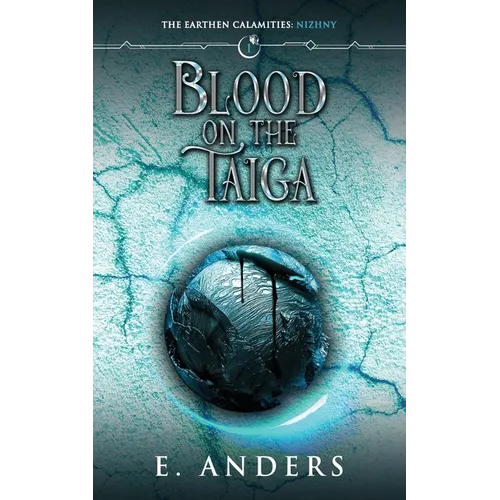 Blood on the Taiga: Nizhny Book 1