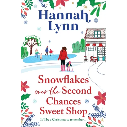 Snowflakes Over the Second Chances Sweet Shop