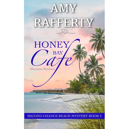 Honey Bay Cafe: Afternoon Shadows