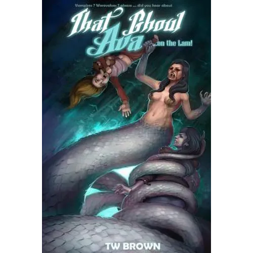 That Ghoul Ava...On the Lam: Book 5 of That Ghoul Ava