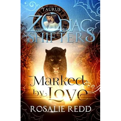 Marked by Love: A Zodiac Shifters Paranormal Romance: Taurus