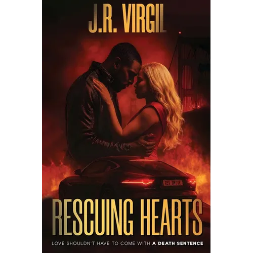 Rescuing Hearts: Love shouldn't come with a death sentence