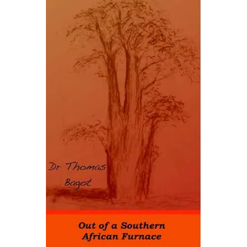 Out of a Southern African Furnace