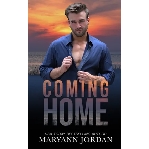 Coming Home: Baytown Boys Series