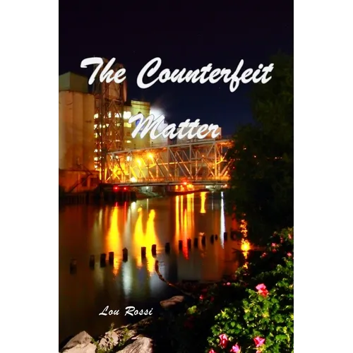 The Counterfeit Matter
