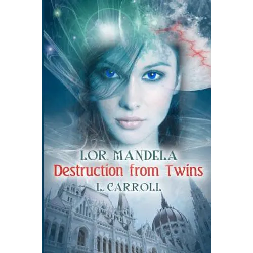 Lor Mandela - Destruction from Twins: Book #1 in the Lor Mandela Series