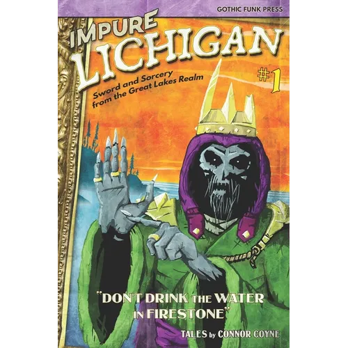 Impure Lichigan: Don't Drink the Water in Firestone