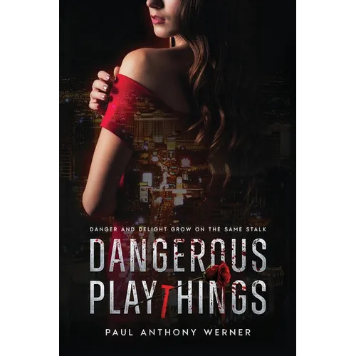 Dangerous Playthings