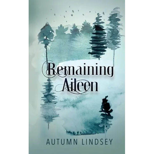 Remaining Aileen: Book One
