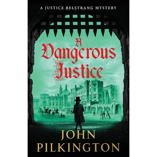 A Dangerous Justice