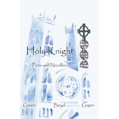 Holy Knight: Pens and Needles