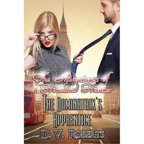 The Dominatrix's Apprentice