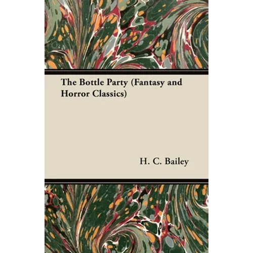 The Bottle Party (Fantasy and Horror Classics)