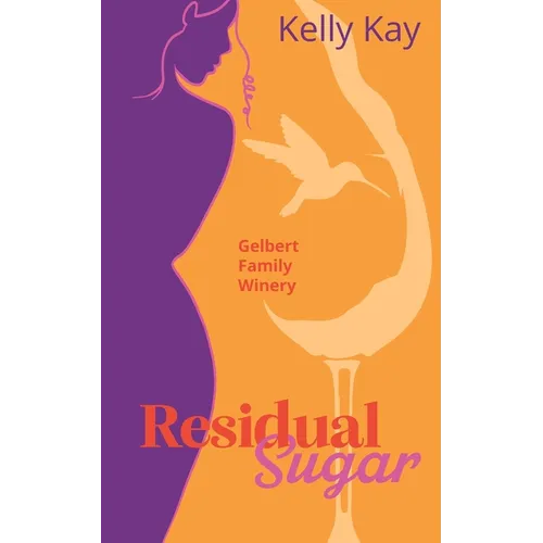 Residual Sugar: Gelbert Family Winery: Close Proximity, Marriage of Convenience
