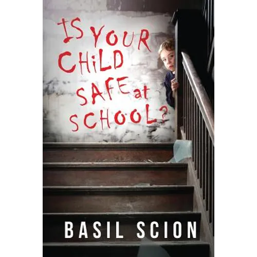 Is Your Child Safe At School?