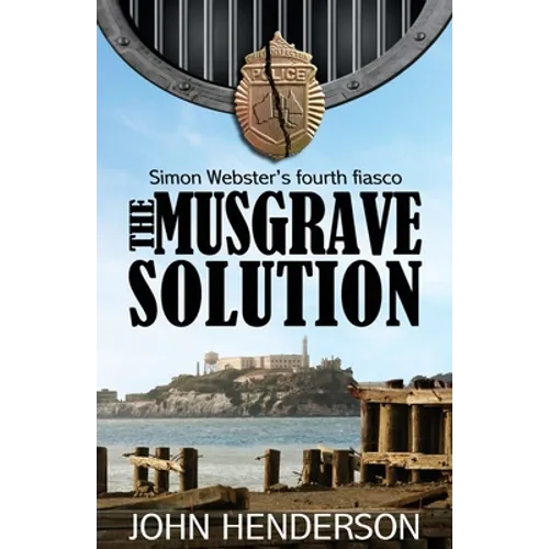 The Musgrave Solution: Simon Webster's Fourth Fiasco