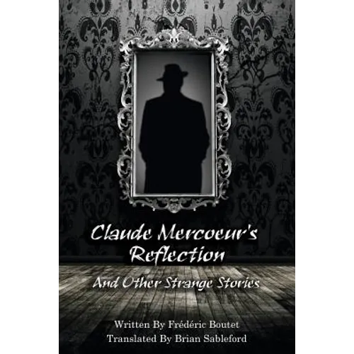 Claude Mercoeur's Reflection and Other Strange Stories