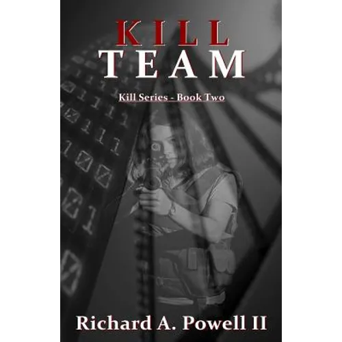 Kill Team: Kill Series - Book Two