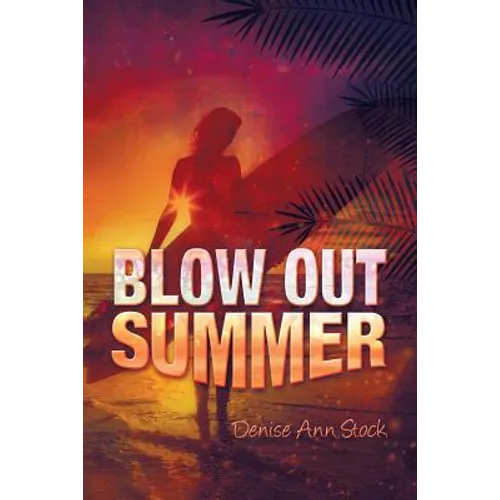 Blow Out Summer