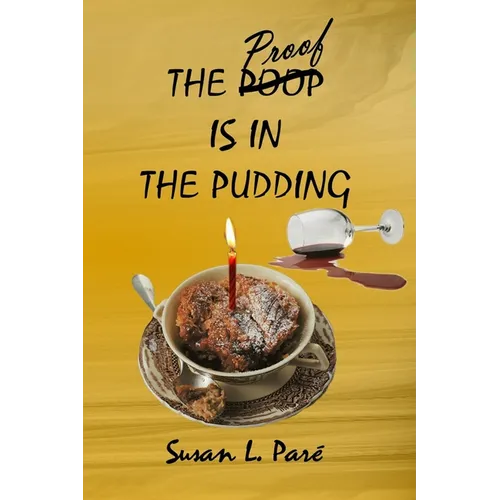 The Proof Is In The Pudding