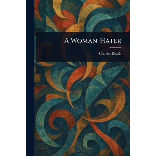 A Woman-Hater