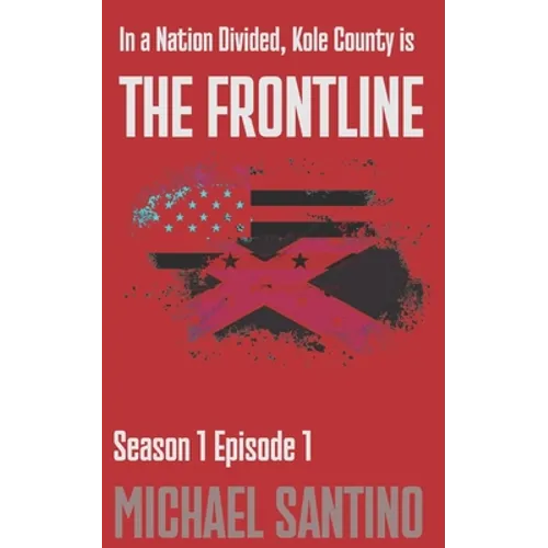 The Frontline: Season 1 - Episode 1: A small town crime serial about an emerging domestic terrorism threat