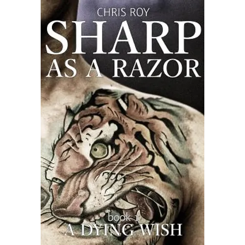 Sharp as a Razor: A Dying Wish